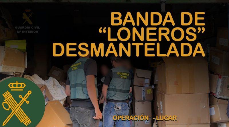 Desarticulada Banda Criminal ‘Loneros’: 26 Detenidos y Millonario Robo de Mercancías en España