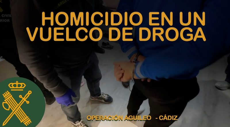 Detenidos por Homicidio en Cádiz: Guardia Civil Desmantela Red Criminal por Vuelco de Droga